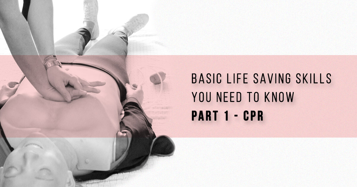 Basic Life Saving Skills You Need To Know Part 1 CPR Air Ambulance
