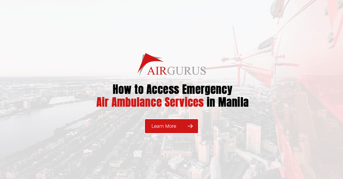 How to Access Emergency Air Ambulance Services in Manila