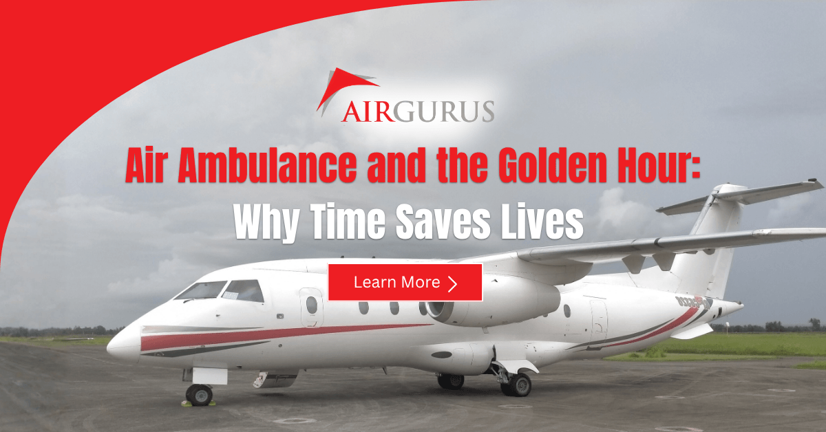 Air Ambulance and the Golden Hour: Why Time Saves Lives