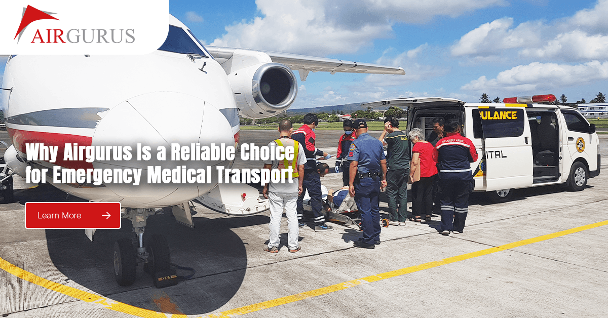 Why Airgurus Is a Reliable Choice for Emergency Medical Transport