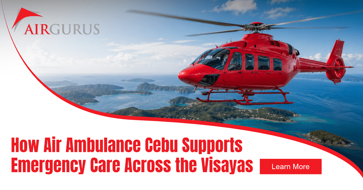 How Air Ambulance Cebu Supports Emergency Care Across the Visayas