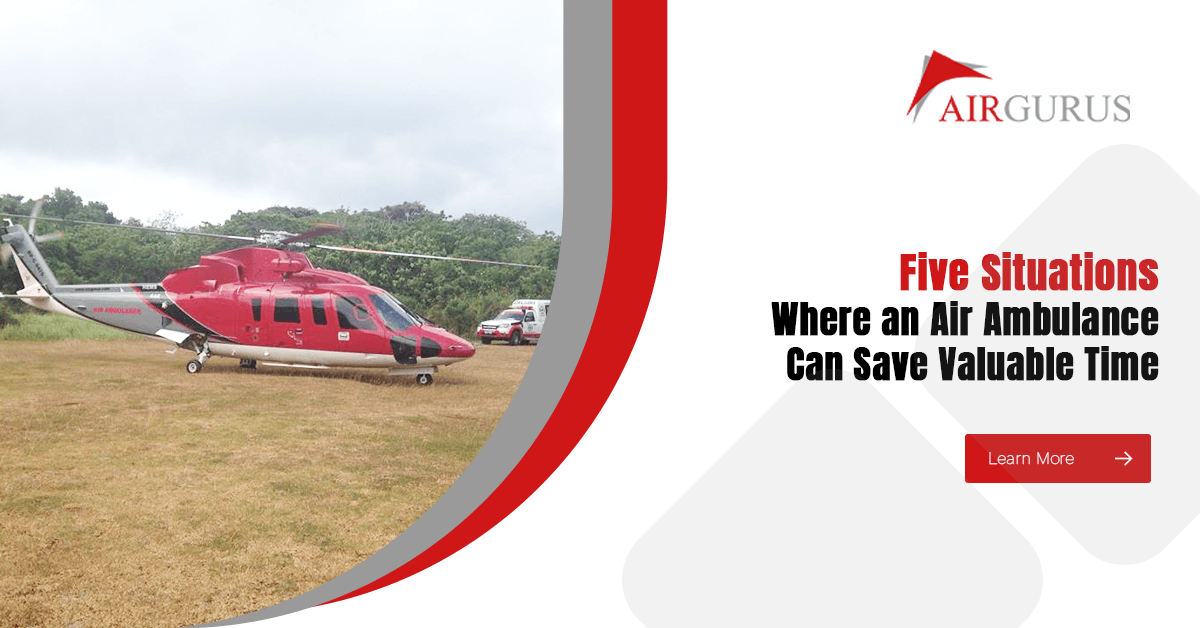 Five Situations Where an Air Ambulance Can Save Valuable Time