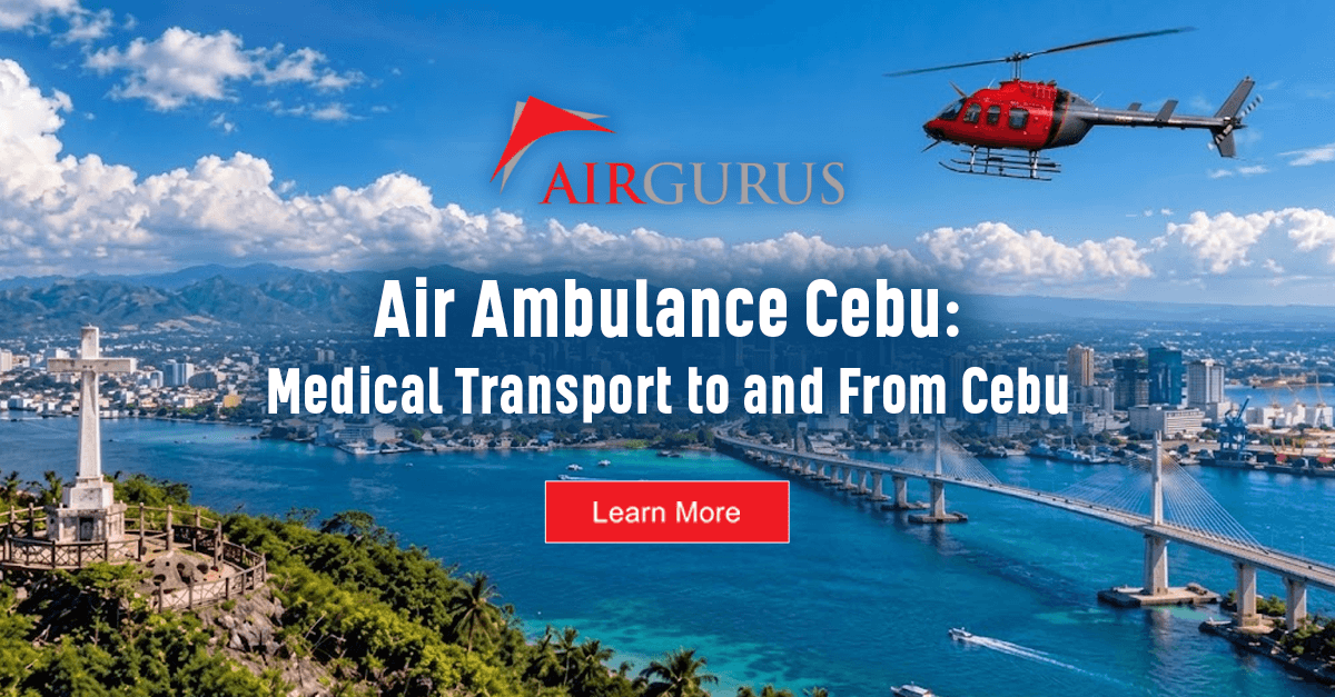 Air Ambulance Cebu: Medical Transport to and From Cebu