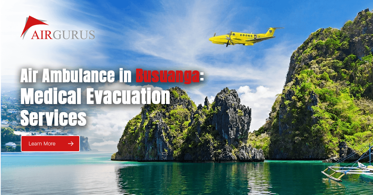 Air Ambulance in Busuanga: Medical Evacuation Services